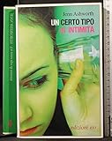 Un certo tipo di intimità (Dal mondo)