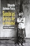 Sombras detras de la ventanaSombras detras de la ventana: Cuentos reunidos